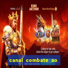 canal combate ao vivo multicanais